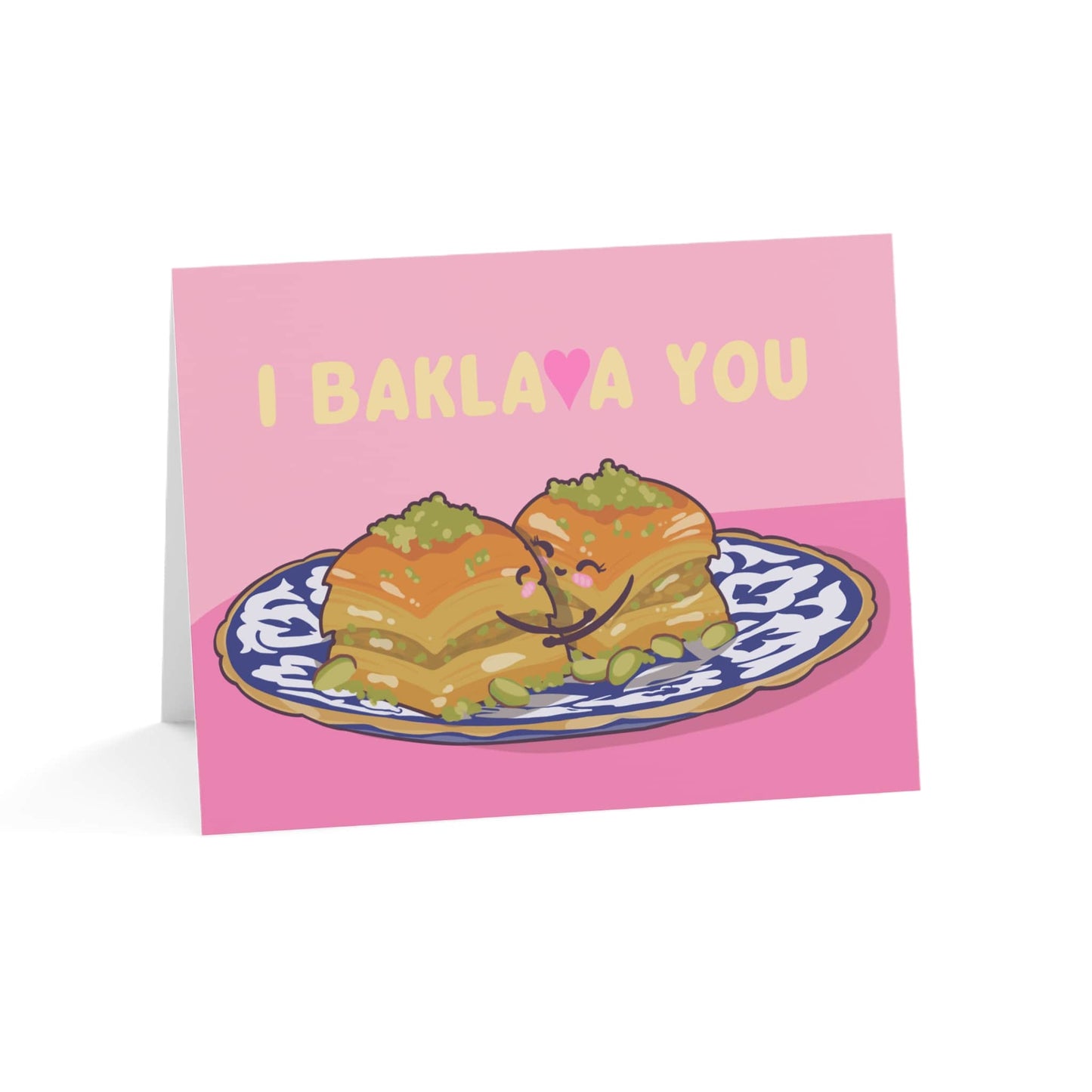 I Baklava You Card